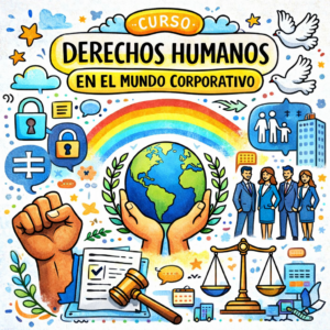  Derechos Humanos en el mundo corporativo